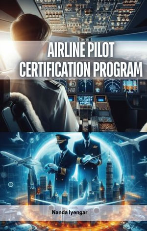 Airline Pilot Certification Program - Nanda Iyengar