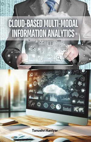 Cloud-Based Multi-Modal Information Analytics - Tanushri Kaniyar