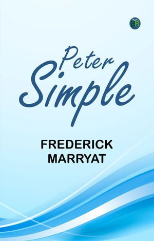 Peter Simple - Frederick Marryat