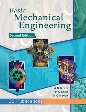 Basic Mechanical Engineering - A. R. Israni