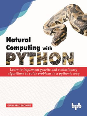 Natural Computing with Python - Zaccone Giancarlo