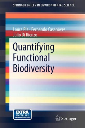 Quantifying Functional Biodiversity : SpringerBriefs in Environmental Science - Laura Pla