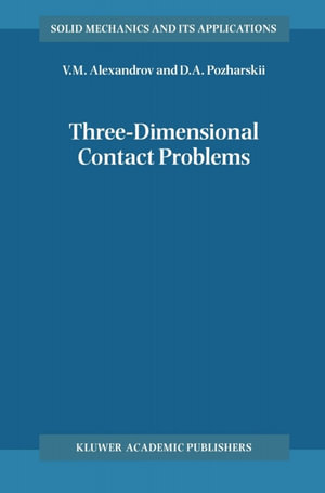 Three-Dimensional Contact Problems - A. M. Alexandrov