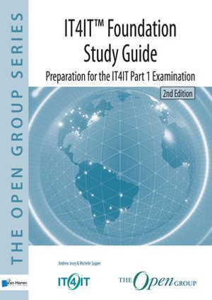 IT4IT™ Foundation - Study Guide, 2nd Edition : The open group series - Andrew Josey