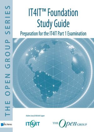IT4IT™ Foundation study guide : preparation for the IT4IT part 1 examination - Andrew Josey
