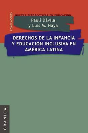 Derechos De La Infancia Y Educacion Inclusiva En America Latina By Luis Derechos De La Infancia Y Educacion Inclusiva En America Latina By Luis