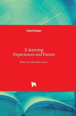 E-learning : Experiences and Future - Safeeullah Soomro