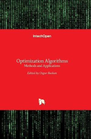 Optimization Algorithms : Methods and Applications - Ozgur Baskan