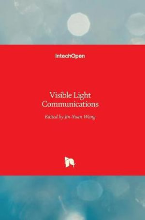 Visible Light Communications - Jin-Yuan Wang