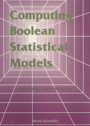 Computing Boolean Statistical Models - Paulo Murilo Castro De Oliveira