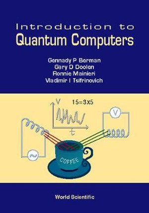 Introduction to Quantum Computers - Gary D. Doolen