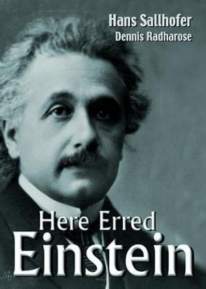 Here Erred Einstein - Dennis Radharose