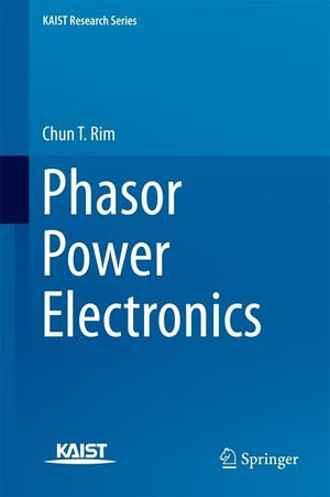 Phasor Power Electronics : Engineering (R0) - Chun T. Rim
