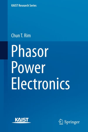 Phasor Power Electronics : Engineering (R0) - Chun T. Rim
