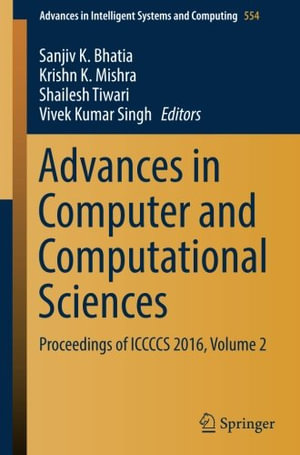 Advances in Intelligent Systems and Computing : Proceedings of ICCCCS 2016, Volume 2 - Sanjiv K. Bhatia