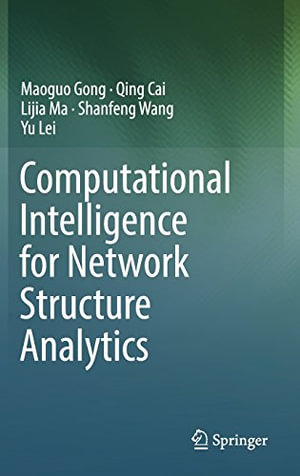 Computational Intelligence for Network Structure Analytics - Maoguo Gong