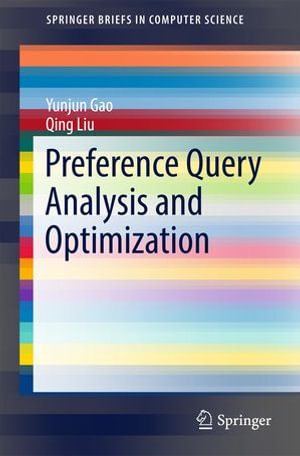 Preference Query Analysis and Optimization : Computer Science (R0) - Yunjun Gao