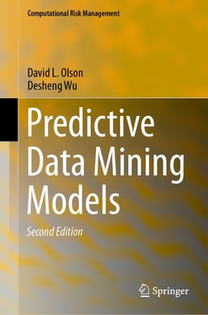 Predictive Data Mining Models : Business and Management (R0) - David L. Olson