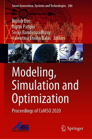Modeling, Simulation and Optimization : Proceedings of CoMSO 2020 - Biplab Das