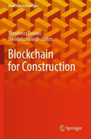 Blockchain for Construction : Blockchain Technologies - Davide Lombardi