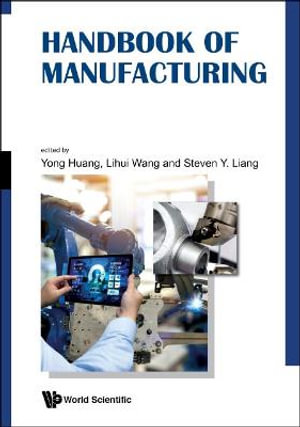 HANDBOOK OF MANUFACTURING - LIHUI WANG & STEVEN Y LIANG YONG HUANG