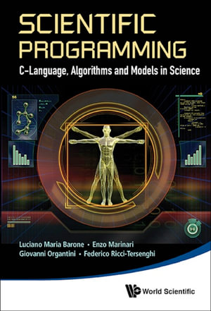 Scientific Programming : C-language, Algorithms And Models In Science - Enzo Marinari