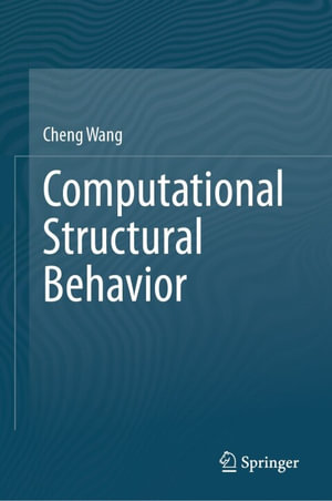 Computational Structural Behavior : Computer Science (R0) - Cheng Wang