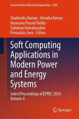 Lecture Notes in Electrical Engineering : Select Proceedings of Eprec 2024 - Shailendra Kumar