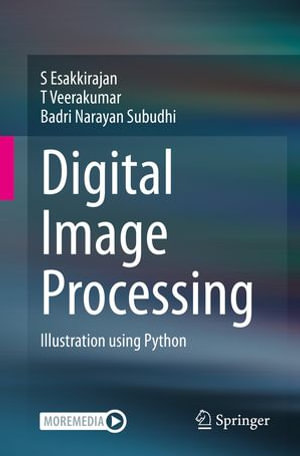 Digital Image Processing : Illustration using Python - S Esakkirajan