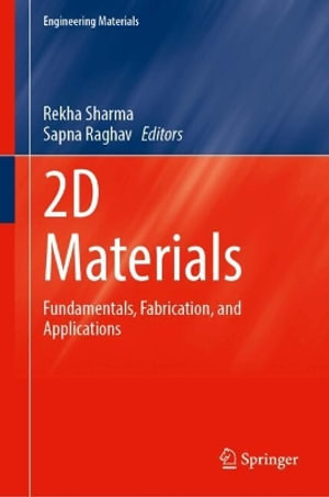 Engineering Materials : Fundamentals, Fabrication, and Applications - Rekha Sharma