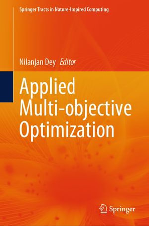 Applied Multi-objective Optimization : Intelligent Technologies and Robotics (R0) - Nilanjan Dey