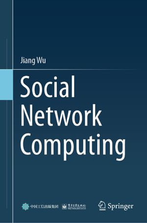 Social Network Computing : Computer Science (R0) - Jiang Wu