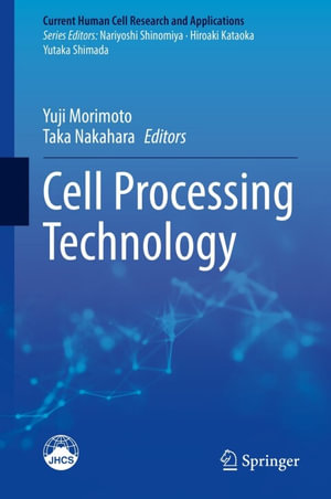 Cell Processing Technology : Medicine (R0) - Yuji Morimoto