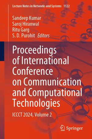 Proceedings of International Conference on Communication and Computational Technologies : ICCCT 2024, Volume 2 - Sandeep Kumar