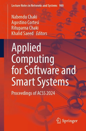 Applied Computing for Software and Smart Systems : Proceedings of ACSS 2024 - Nabendu Chaki