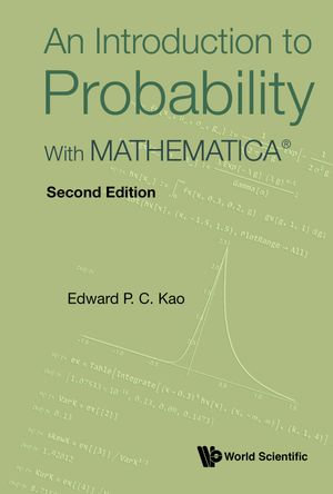 An Introduction to Probability : With MATHEMATICA® - Edward P C Kao
