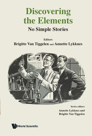 Discovering the Elements : No Simple Stories - Brigitte Van Tiggelen