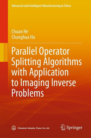 Parallel Operator Splitting Algorithms with Application to Imaging Inverse Problems : Computer Science (R0) - Chuan He