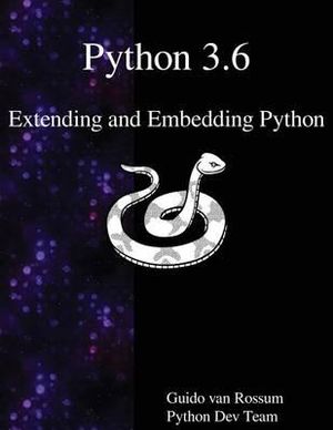Python 3.6 Extending and Embedding Python - Guido Van Rossum