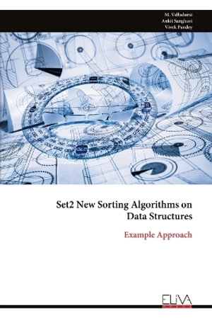 Set2 New Sorting Algorithms on Data Structures : Example Approach - M. Velladurai
