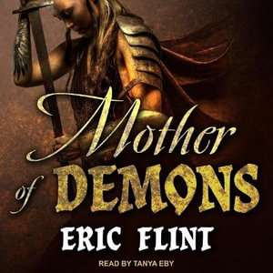 Mother of Demons Lib/E - Eric Flint