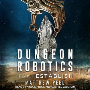 Establish : The Dungeon Robotics Series - Nicole Poole