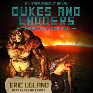 Good Guys Series Lib/E : A Litrpg/Gamelit Adventure - Neil Hellegers