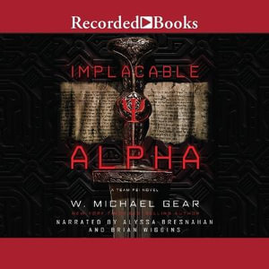 Implacable Alpha : Team Psi - W. Michael Gear