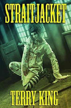 Straitjacket - Terry King