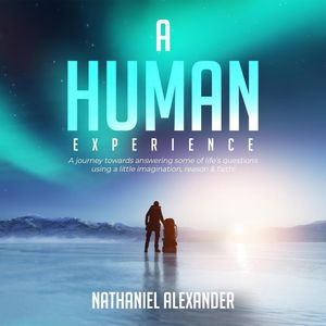 A Human Experience - Nathaniel Alexander