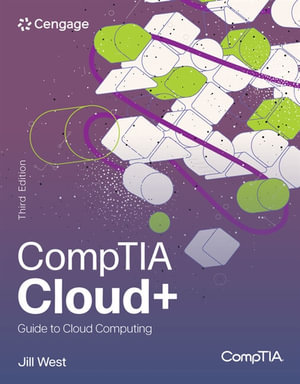 CompTIA Cloud+ Guide to Cloud Computing