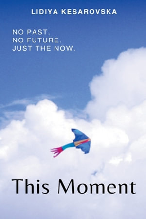 This Moment - Lidiya Kesarovska