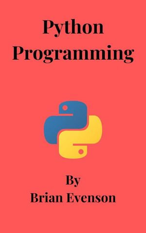 Python Programming - Brian Evenson