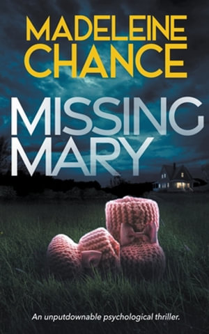 Missing Mary - Madeleine Chance